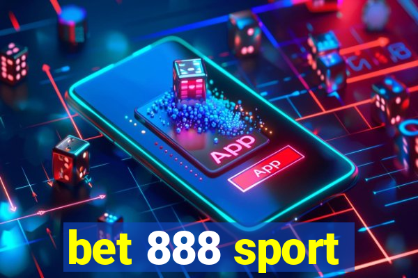 bet 888 sport